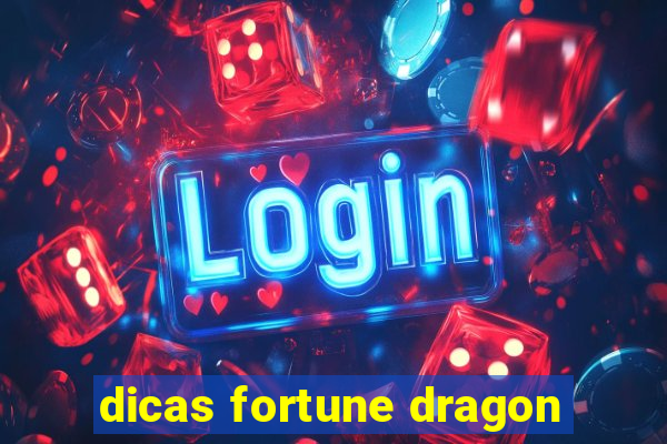 dicas fortune dragon